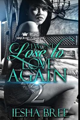 Cover of I Won't Lose To Love Again 2