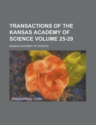 Book cover for Transactions of the Kansas Academy of Science Volume 25-29