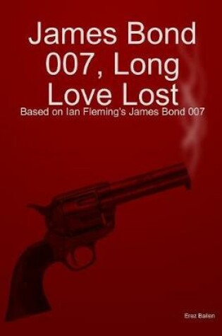 Cover of James Bond 007, Long Love Lost