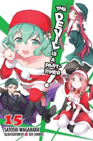 Cover of The Devil Is a Part-Timer!, Vol. 15 (light novel)