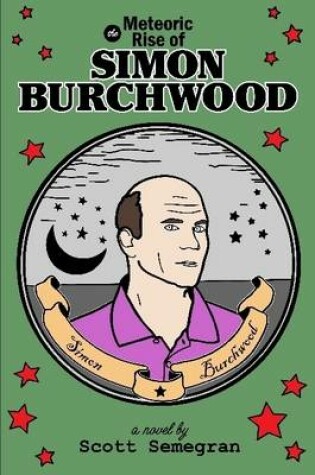 Cover of The Meteoric Rise of Simon Burchwood