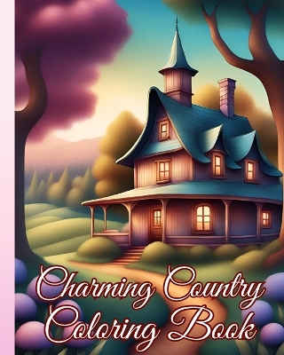 Book cover for Charming Country Coloring Book