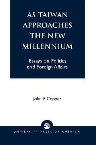 Cover of As Taiwan Approaches the New Millennium