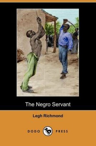 Cover of The Negro Servant (Dodo Press)