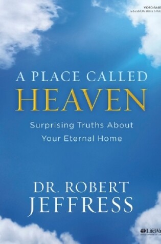 Cover of Place Called Heaven Bible Study Book, A