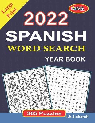 Book cover for 2022 Spanish Word Search Year Book