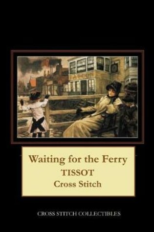 Cover of Waiting for the Ferry