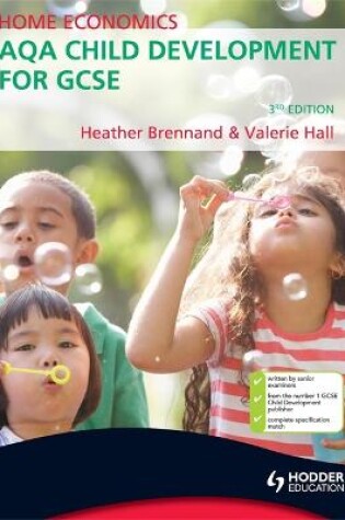 Cover of Home Economics: AQA Child Development for GCSE, 3rd Edition