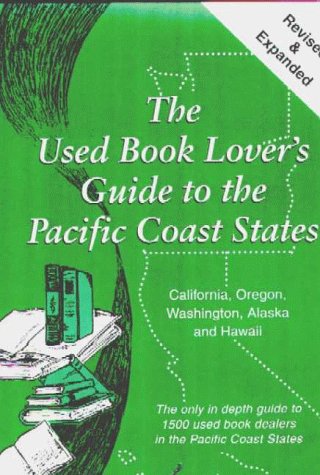 Book cover for The Used Book Lover's Guide to the Pacific Coast States, Alaska & Hawaii