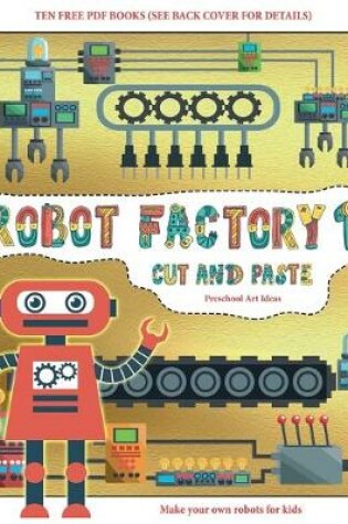 Cover of Preschool Art Ideas (Cut and Paste - Robot Factory Volume 1)