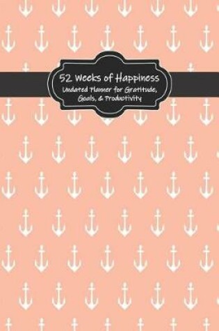 Cover of 52 Weeks of Happiness