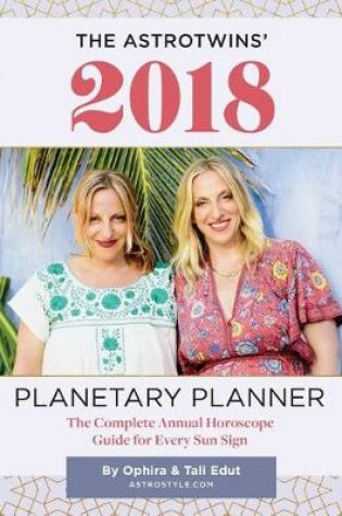 Cover of The AstroTwins' 2018 Planetary Planner