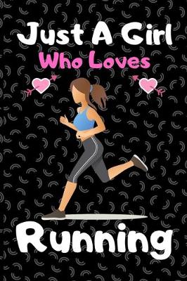 Book cover for Just a girl who loves running