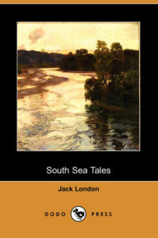 Cover of South Sea Tales (Dodo Press)