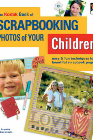 Cover of The Kodak Book of Scrapbooking Photos of Your Children