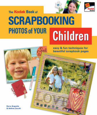 Book cover for The Kodak Book of Scrapbooking Photos of Your Children