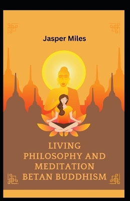 Book cover for Living Philosophy And Meditation Betan Buddhism