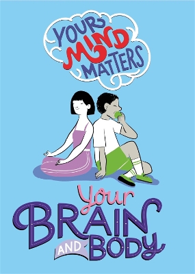 Cover of Your Mind Matters: Your Brain and Body