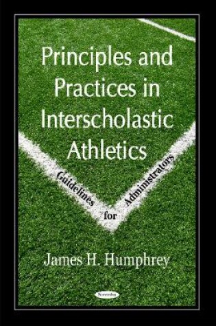 Cover of Principles & Practices in Interscholastic Athletics