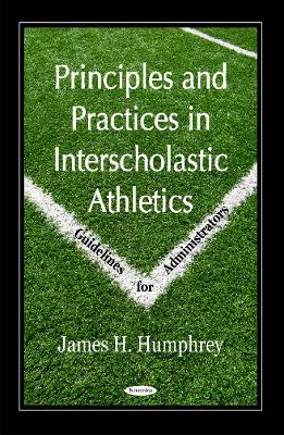Book cover for Principles & Practices in Interscholastic Athletics