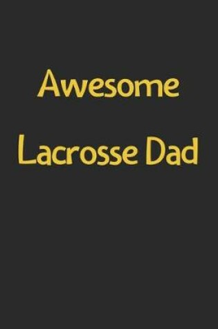 Cover of Awesome Lacrosse Dad