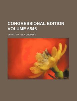 Book cover for Congressional Edition Volume 6546