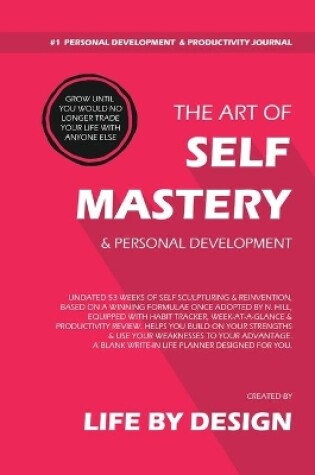 Cover of The Art of Self Mastery And Personal Development Journal, Undated 53 Weeks Self-Help Write-in Notebook, A5 (Pink)