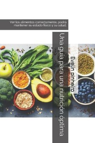 Cover of Una guía para una nutrición óptima