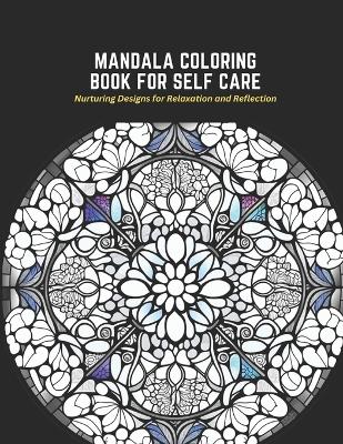 Book cover for Mandala Coloring Book for Self Care