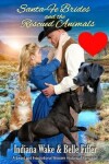 Book cover for Santa-Fe Brides and the Rescued Animals