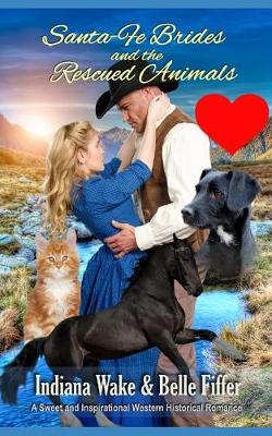 Book cover for Santa-Fe Brides and the Rescued Animals