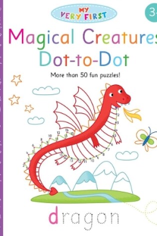 Cover of Magical Creatures Dot-to-Dot
