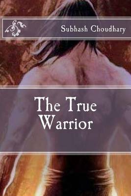 Book cover for The True Warrior