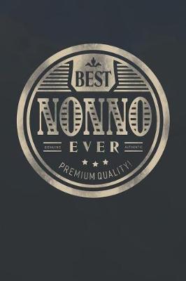 Book cover for Best Nonno Ever Genuine Authentic Premium Quality