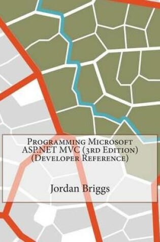 Cover of Programming Microsoft ASP.Net MVC (3rd Edition) (Developer Reference)