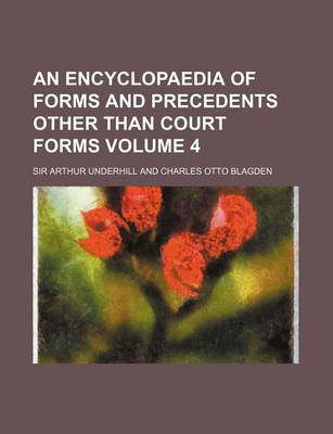 Book cover for An Encyclopaedia of Forms and Precedents Other Than Court Forms Volume 4