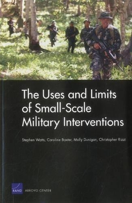 Book cover for The Uses and Limits of Small-Scale Military Interventions