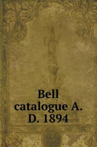 Cover of Bell catalogue A. D. 1894