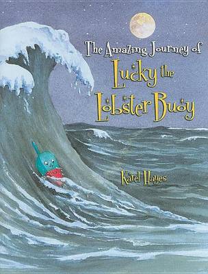 Book cover for Amazing Journey of Lucky the Lobster Buoy