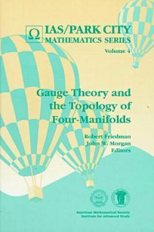 Cover of Gauge Theory and the Topology of Four-manifolds