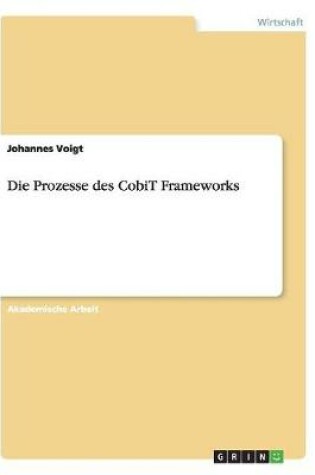 Cover of Die Prozesse des CobiT Frameworks