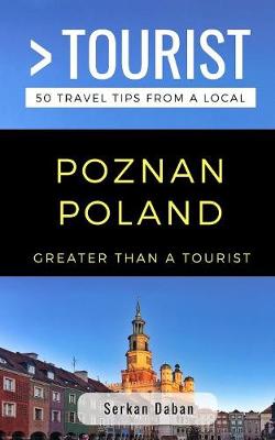 Cover of Greater Than a Tourist- Poznań Poland