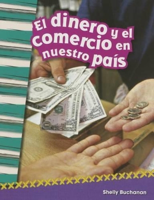 Book cover for El dinero y el comercio en nuestro pa s (Money and Trade in Our Nation) (Spanish Version)