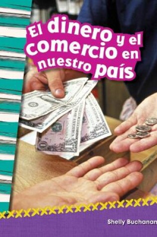 Cover of El dinero y el comercio en nuestro país