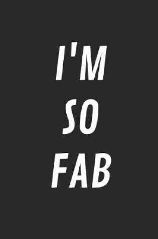 Cover of I'm So Fab