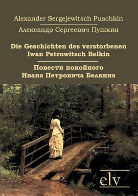 Book cover for Die Geschichten Des Verstorbenen Iwan Petrowitsch Belkin