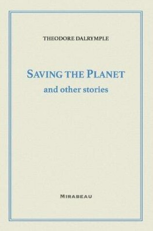 Cover of Saving the Planet and Other Stories