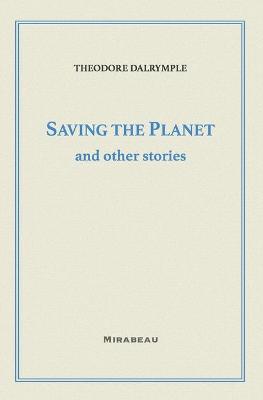 Book cover for Saving the Planet and Other Stories