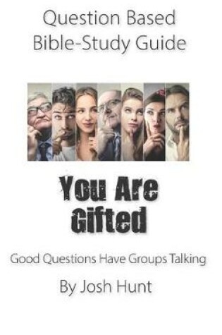 Cover of Question-based Bible Study Guide -- You Are Gifted