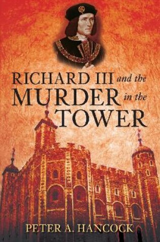 Cover of Richard III and the Murder in the Tower